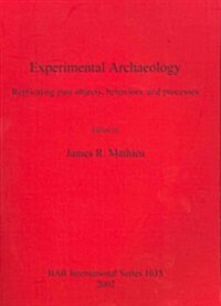 Experimental Archaeology (Paperback)