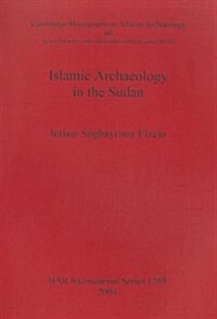 Islamic Archaeology in the Sudan (Paperback)