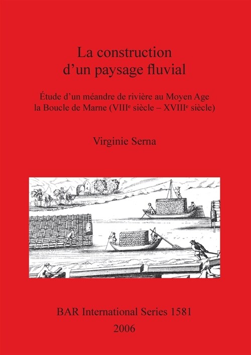 La Construction Dun Paysage Fluvial (Paperback)