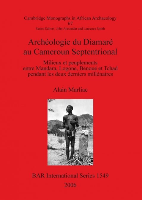 Archeologie Du Diamare Au Cameroun Septentrional (Paperback)