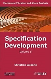 Mechanical Vibration and Shock Analysis, Specification Development (Hardcover, 2nd, Volume 5)