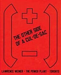 Lawrence Weiner: The Other Side of a Cul-de-Sac (Hardcover)