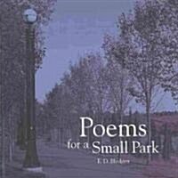 Poems for a Small Park (Paperback)