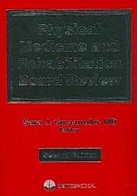 Physical Medicine and Rehabilitation Board Review (Paperback, 2)