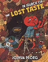 In Search of the Lost Taste: The Adventure Vegan Cookbook (Paperback)