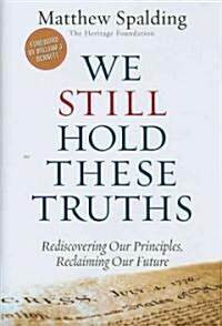 We Still Hold These Truths (Hardcover)