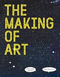 The Making of Art (Paperback)