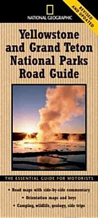 National Geographic Yellowstone and Grand Teton National Parks Road Guide: The Essential Guide for Motorists (Paperback, Revised, Update)