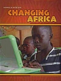 Changing Africa (Paperback, 1st)