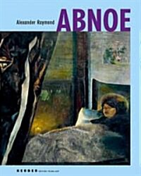 Alexander Raymond: Abnoe (Hardcover)