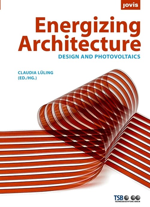 Energizing Architecture: Design and Photovoltaics (Hardcover)