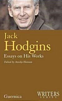 Jack Hodgins: Essays on His Works (Paperback)