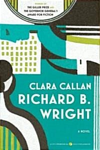 Clara Callan (Paperback, Reprint, Deckle Edge)