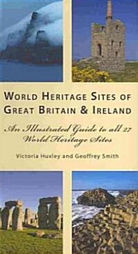 World Heritage Sites Great Britain and Ireland: An Illustrated Guide to All 27 World Heritage Sites (Paperback)