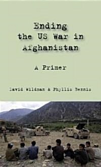 Ending the US War in Afghanistan: A Primer (Paperback)