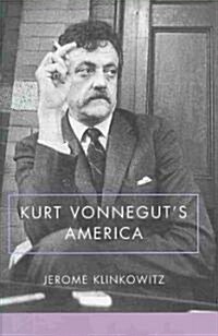 Kurt Vonneguts America (Hardcover)