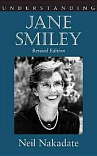 Understanding Jane Smiley (Paperback, 2, Revised)