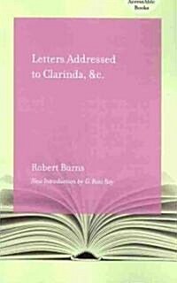 Letters Addressed to Clarinda, &C. (Paperback)
