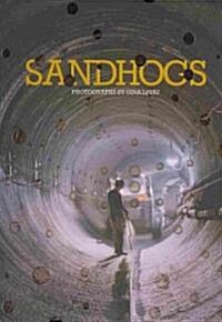 Sandhogs (Hardcover, 1st)