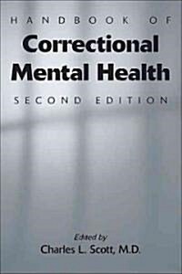 Handbook of Correctional Mental Health (Paperback, 2)