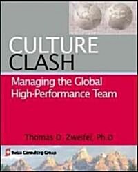 Culture Clash: Managing the Global High-Performance Team Volume 1 (Audio CD)