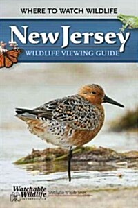 New Jersey Wildlife Viewing Guide: Where to Watch Wildlife (Paperback)