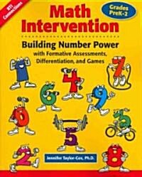 Math Intervention P-2 : Building Number Power with Formative Assessments, Differentiation, and Games, Grades Pre K-2 (Paperback)