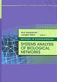 Methods in Bioengineering : Systems Analysis of Biological Networks (Hardcover)