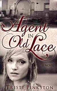 Agent in Old Lace (Paperback)