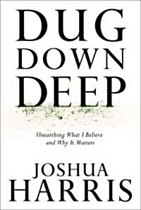 Dug Down Deep (Hardcover)