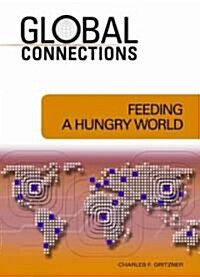 Feeding a Hungry World (Hardcover)