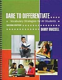 Dare to Differentiate: Vocabulary Strategies for All Students (Spiral, 2nd)