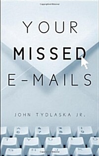 Your Missed E-Mails (Paperback)