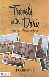 Travels with Doris: Without Reservations (Paperback)