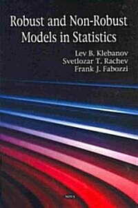 Robust and Non-Robust Models in Statistics (Hardcover)