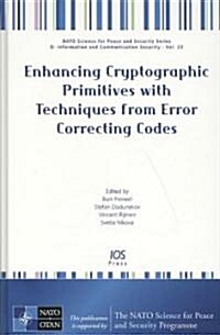 Enhancing Cryptographic Primitives With Techniques from Error Correcting Codes (Hardcover)