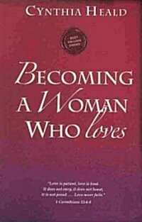 Becoming a Woman Who Loves (Paperback)