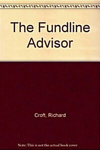 The Fundline Advisor (Paperback)