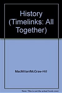 Timelinks, First Grade, Unit 3 Big Book (Hardcover)