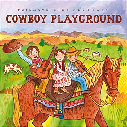 [수입] Putumayo presents - Cowboy Playground