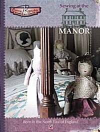 Sewing at the Manor (Paperback)