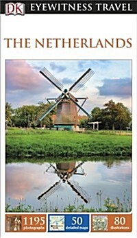 DK Eyewitness Travel Guide The Netherlands (Paperback)