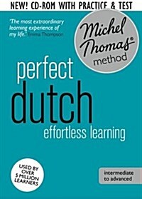 Perfect Dutch Intermediate Course: Learn Dutch with the Michel Thomas Method (CD-Audio)