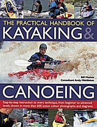 Practical Handbook of Kayaking & Canoeing (Paperback)