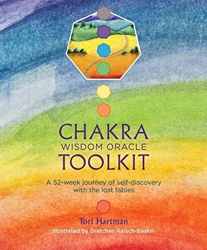 Chakra Wisdom Oracle Toolkit : A 52-Week Journey of Self-Discovery with the Lost Fables (Paperback)