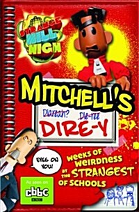 Strange Hill High: Mitchells Dire-Y (Paperback)