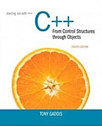 Starting Out with C++ from Control Structures to Objects (Paperback, 8)