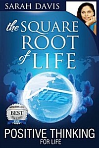 Positive Thinking for Life, Square Root of Life (Paperback)