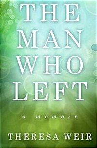 The Man Who Left (Paperback)