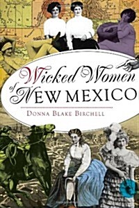 Wicked Women of New Mexico (Paperback)